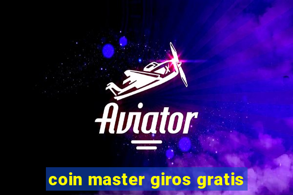 coin master giros gratis